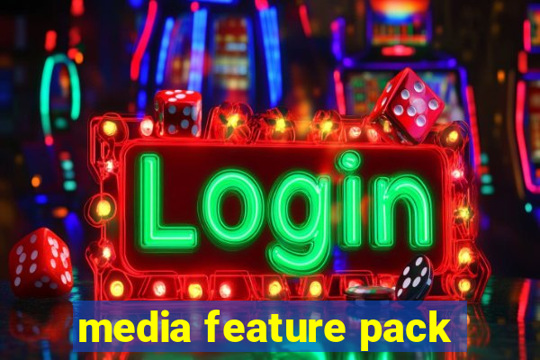 media feature pack